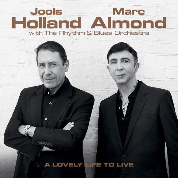 Jools Holland & Marc Almond - A Lovely Life to Live - CD - Pre Order 23/11/2018