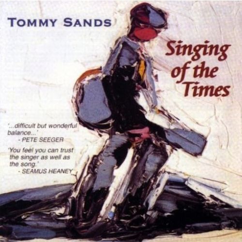 Tommy Sands - Singing of the Times - New CD Album