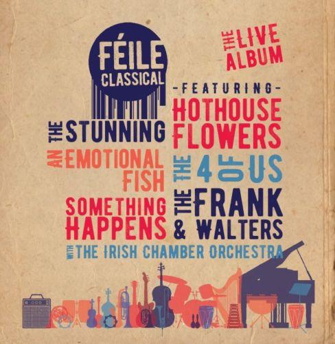 Various Artists - Féile Classical - New CD Album - Pre Order 23/11/2018