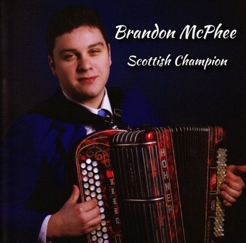 Brandon McPhee - Scottish Champion - New CD Album