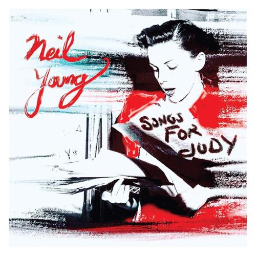 Neil Young - Songs For Judy - New CD Album - Pre Order 30/11/2018