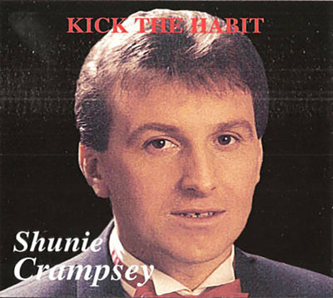 Shunie Crampsey – Kick The Habit - New CD Album