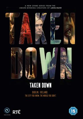 RTE's Taken Down - New DVD - Released 21/12/2018