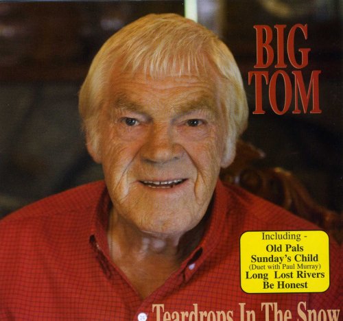 Big Tom - Teardrops in the Snow -  CD