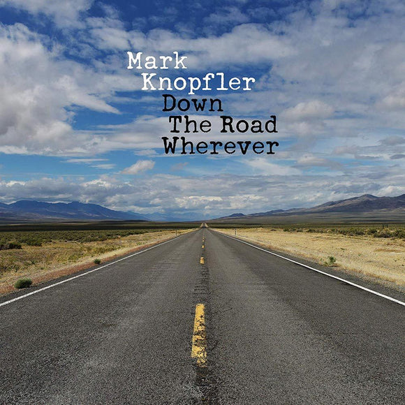 Mark Knopfler – Down the Road Wherever - New CD Album - Pre Order 16/11/2018