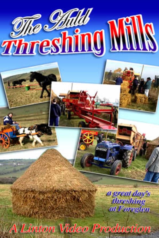 The Auld Threshing Mills - A great day's threshing at Foreglen - DVD