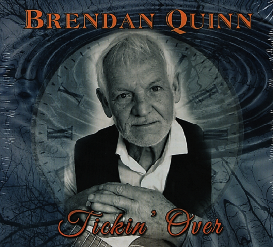 Brendan Quinn - Tickin' Over - New CD Album