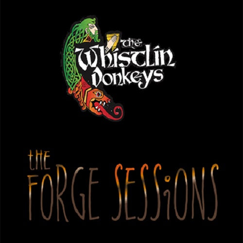 The Whistlin’ Donkeys – The Forge Sessions