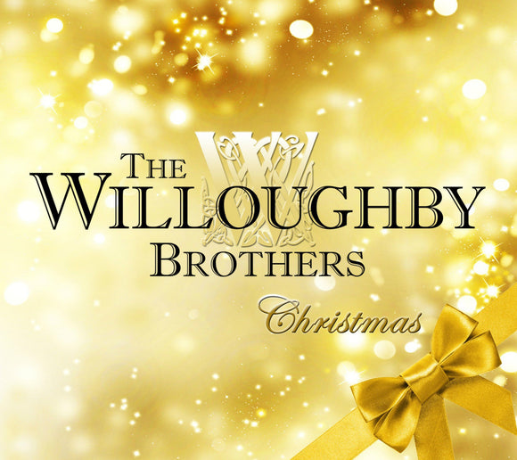 The Willoughby Brothers - Willoughby Christmas - New CD Album